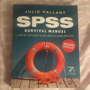 New SPSS Survival Manual: A Step by Step Guide to Data Analysis Using IBM book